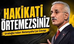 Uraloğlu’ndan Netanyahu’ya Sert Mesaj: Hakikati Örtmeye Gücünüz Yetmeyecek