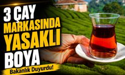 Çay İçenler Dikkat! Bakanlık Üç Markayı Sağlığı Tehlikeye Düşüren Listeye Aldı