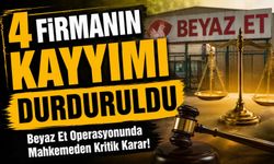 Beyaz Et Operasyonunda Mahkemeden Kritik Karar! 4 Firmanın Kayyımı Durduruldu