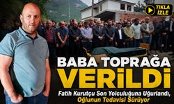 Arsin’de Oğlunu Kurtarmak İçin Denize Giren Baba Toprağa Verildi