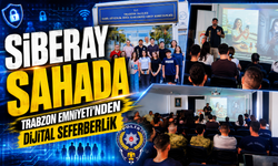 Trabzon Emniyeti’nden Dijital Seferberlik: SİBERAY Programı Köprübaşı ve Sahil Güvenlikte Sahaya İndi