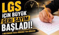 LGS İçin Büyük Geri Sayım Başladı! 1 Milyondan Fazla Öğrenci Ter Dökecek