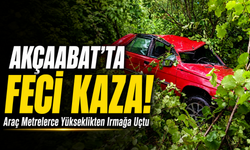 Akçaabat'ta Feci Kaza: Araç Metrelerce Yükseklikten Irmağa Uçtu