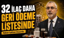 Bakan Işıkhan Duyurdu: 32 İlaç Daha Geri Ödeme Listesine Alındı