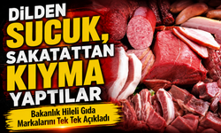 Bakanlık Hileli Gıda Markalarını Tek Tek Açıkladı; Dilden Sucuk, Sakatattan Kıyma Yaptılar