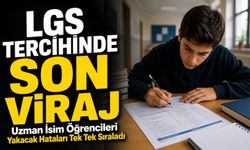 LGS Tercihinde Son Viraj: Uzman İsim Öğrencileri Yakacak Hataları Tek Tek Sıraladı