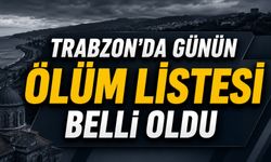 23-24 Haziran Trabzon Cenaze Programı: Hangi Cenaze Nerede Kılınacak?