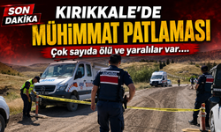 Kırıkkale’de Mühimmat Patlaması: 2 Kişi Hayatını Kaybetti