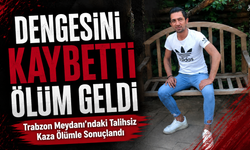 Trabzon Meydanı’ndaki Talihsiz Kaza Ölümle Sonuçlandı, Tolunay Karek Hayatını Kaybetti