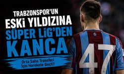 Trabzonspor'un Eski Yıldızına Süper Lig'den Kanca; Orta Saha Transferi İçin Harekete Geçti!