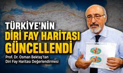 Prof. Dr. Osman Bektaş’tan Diri Fay Haritası Değerlendirmesi; Türkiye’nin Diri Fay Haritası Güncellendi