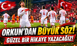 Orkun Kökçü’den Dünya Kupası Mesajı: Hikaye Daha Yeni Başlıyor