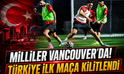 A Milli Takım Dünya Kupası İlk Maçı İçin Vancouver’a Gitti