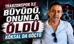 Trabzonspor ile büyüdü, onunla öldü: Köksal da göçtü