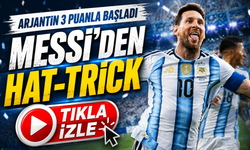 Messi Hat-Trick Yaptı, Arjantin Dünya Kupası’na Fırtına Gibi Başladı