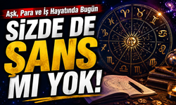 Aşk, Para ve İş Hayatında Bugün: 12 Burç İçin Günlük Astroloji Rehberi