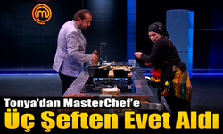 Tonya’dan MasterChef’e Uzanan Gurur Hikâyesi