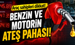 Benzin ve Motorin Ateş Pahası! Sürücülerin Gözü Yeni Zamda