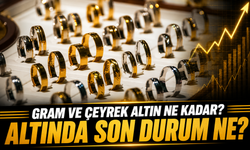 Güncel Altın Fiyatları: Gram ve Çeyrek Altın Ne Kadar, Kaç TL Oldu?
