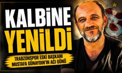 Trabzonspor Eski Başkanı Mustafa Günaydın’ın Acı Günü; Oğlu Okan Günaydın Kalbine Yenildi
