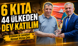 6 Kıta 44 Ülkeden Dev Katılım; Erzincan’ın Lezzetleri Küresel Vitrine Çıktı