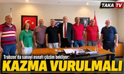Trabzon’da Sanayi Esnafı Çözüm Bekliyor: Mustafa Pehlivan’dan Kazma Vurulmalı Çağrısı