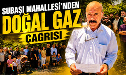 Subaşı Mahallesi’nden Doğal Gaz Çağrısı! Muhtar Çavdar Yetkililere Seslendi