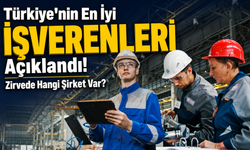 Türkiye’nin En İyi İşverenleri Açıklandı: Zirvede Hangi Şirket Var?