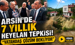 Arsin’de 7 Yıllık Heyelan Tepkisi! “Vatandaş Çözüm Bekliyor”