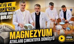 KTÜ ve AKÜ’den Çevre Dostu Buluş! Magnezyum Atıkları Çimentoya Dönüştü