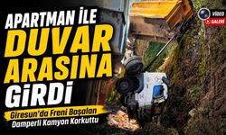 Giresun Tirebolu’da Freni Boşalan Damperli Kamyon Apartman ile Duvar Arasına Girdi