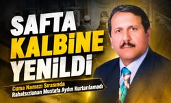 Trabzon'da Cuma Namazı Sırasında Fenalaşan Mustafa Aydın Hayatını Kaybetti