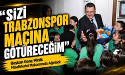 Başkan Genç’ten Çocuklara Sürpriz Söz! “Sizi Trabzonspor Maçına Götüreceğim”