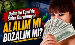 Dolar Ve Euro'da Sular Durulmuyor: İbre Ne Yöne Dönecek?