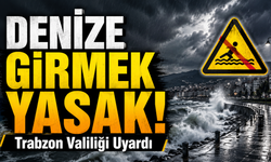 Trabzon Valiliği’nden Acil Uyarı: 5 Temmuz 2026 Pazar Günü Denize Girmek Yasaklandı!