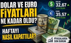 Güncel Dolar ve Euro Fiyatları Ne Kadar Oldu? Dolar Haftayı Nasıl Kapattı?