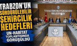 Trabzon’un Sürdürülebilir Şehircilik Hedefleri UN-Habitat Toplantısında Görüşüldü