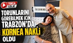 Torunlarını Görebilmek İçin Trabzon’da Kornea Nakli Oldu