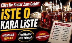 Çaya Ne Kadar Zam Geldi? İşte Marka Marka Marketlerdeki Güncel Çay Fiyatları