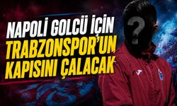 Napoli Golcü İçin Trabzonspor’un Kapısını Çalacak; Büyük Pazarlık İçin Geri Sayım