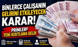 Binlerce Çalışanın Gelirini Etkileyecek Karar! Primlere Yeni Kısıtlama Geldi
