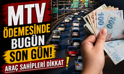 Araç Sahipleri Dikkat: MTV Ödemesinde Bugün Son Gün