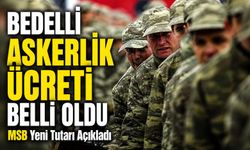 Bedelli Askerlik Ücreti Belli Oldu: MSB Yeni Tutarı Açıkladı