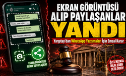 Ekran Görüntüsü Alıp Paylaşanlar Yandı; Yargıtay’dan WhatsApp Yazışmaları İçin Emsal Karar