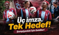 Trabzonspor Kadın Futbol Takımı'ndan Üç Transfer Birden! Şampiyonluk İçin Güçlü Kadro Kuruluyor
