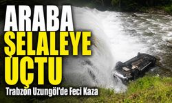 Trabzon Uzungöl’de Turistleri Taşıyan Otomobil Şelaleye Düştü; Yaralılar Var