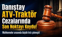 ATV Mi Traktör Mü Tartışmasında Kritik Karar! Vergi Cezalarını Teknik İnceleme Belirleyecek!