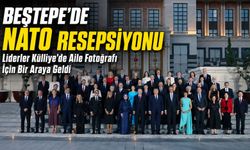 Beştepe’de NATO Resepsiyonu: Liderler Külliye’de Aile Fotoğrafı İçin Bir Araya Geldi
