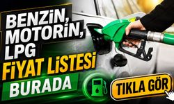 Güncel Akaryakıt Fiyatları Ne Kadar Oldu? Benzin, Motorin, LPG Fiyat Listesi