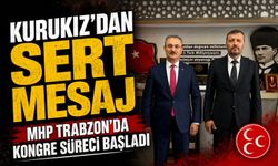 MHP Trabzon’da Kongre Süreci Başladı: Refik Kurukız’dan Parti İçine Sert Gözdağı